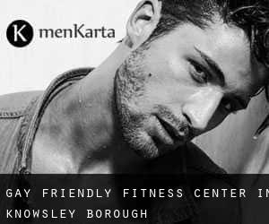 Gay Friendly Fitness Center in Knowsley (Borough)