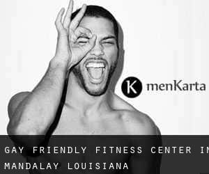 Gay Friendly Fitness Center in Mandalay (Louisiana)