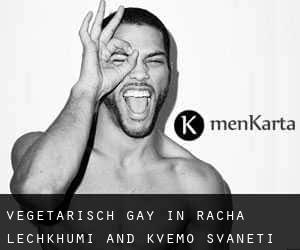 vegetarisch Gay in Racha-Lechkhumi and Kvemo Svaneti